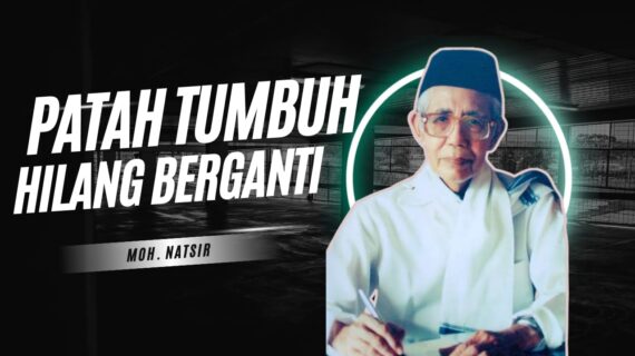 PATAH TUMBUH HILANG BERGANTI